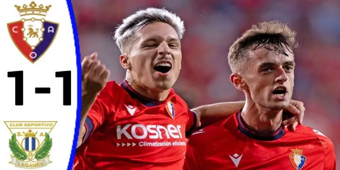 Hasil La Liga Osasuna Vs Leganes Berakhir Imbang 1-1