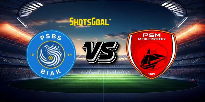 Prediksi Liga Indonesia : PSBS Biak Numfor Vs PSM Makassar 16 Agustus 2024