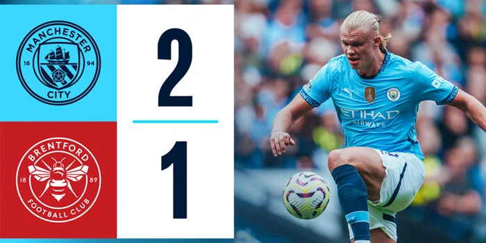 Hasil Manchester City vs Brentford: Skor 2-1